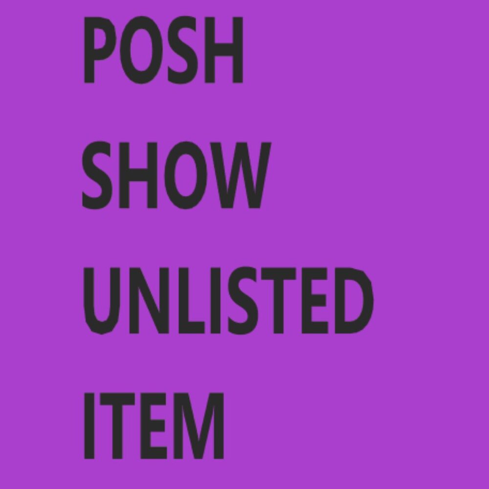 POSH SHOW UNLISTED ITEM
